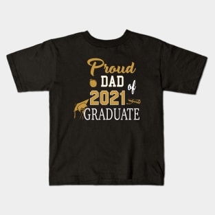 Proud DAD of a 2021 Graduate Kids T-Shirt